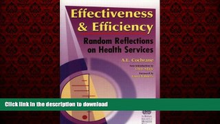Read books  Effectiveness   Efficiency: Random Reflections on Health Services