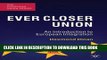 [PDF] Ever Closer Union: An Introduction to European Integration (The European Union Series) Full