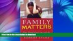 READ  Family Matters : How Schools Can Cope with the Crisis in Childrearing FULL ONLINE