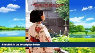 Books to Read  Finding the Real Japan, Stories from the Land of the Rising Sun  Full Ebooks Best