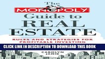 [PDF] The MONOPOLY Guide to Real Estate: Rules and Strategies for Profitable Investing Full
