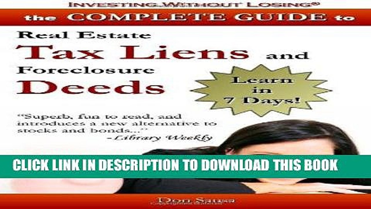 [PDF] Complete Guide to Real Estate Tax Liens and Foreclosure Deeds: Learn in 7 Days: Investing