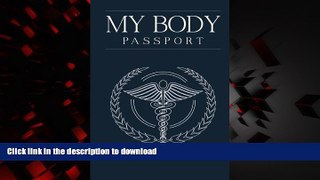 Buy book  My Body Passport: A personal health and medical records logbook and organizer for your