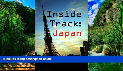 Big Deals  Inside Track: Japan  Full Ebooks Most Wanted