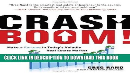 [PDF] Crash Boom!: Make a Fortune in Today s Volatile Real Estate Market Full Collection