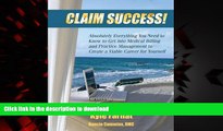 Buy book  Claim Success! Absolutely Everything You Need to Know to Start a Successful Medical