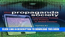 [PDF] The Propaganda Society: Promotional Culture and Politics in Global Context (Frontiers in