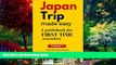 Books to Read  JAPAN TRIP MADE EASY: A guidebook for FIRST TIME travelers  Full Ebooks Most Wanted