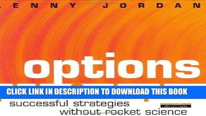 [PDF] Options Plain   Simple: Successful Strategies Without Rocket Science Popular Collection