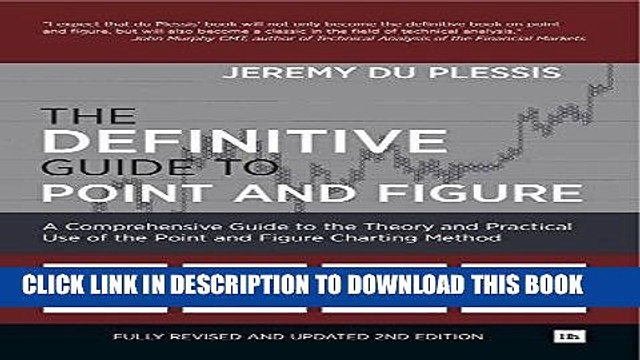 [PDF] The Definitive Guide to Point and Figure: A Comprehensive Guide to the Theory and Practical