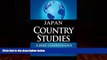 Books to Read  JAPAN Country Studies: A brief, comprehensive study of Japan  Full Ebooks Best Seller