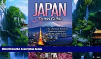 Big Deals  Japan Travel Guide - The Ultimate Book of Japanese Culture, Places, Food   Fun (Asia