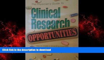 Best books  The Physician s Guide to Clinical Research Opportunities: How to Create a Rewarding