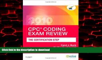 Buy books  CPC Coding Exam Review 2010: The Certification Step, 1e (CPC Coding Exam Review: