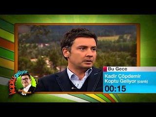 29 MART KADİR ÇÖPDEMİR BUGÜN