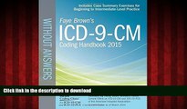 Read book  ICD-9-CM Coding Handbook, without Answers, 2015 Rev. Ed. (Brown, ICD-9-CM Coding