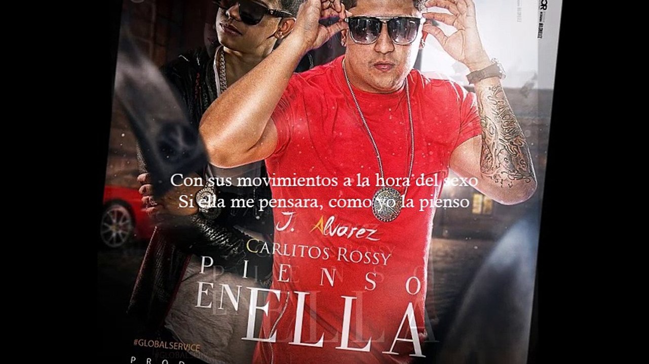 Carlitos Rossy Ft J Alvarez - Pienso En Ella