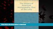 Read books  The History of American Homeopathy: Rise of the Laity online to buy