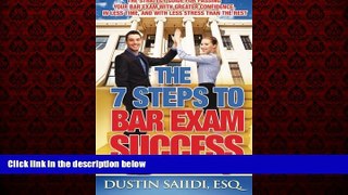 FREE DOWNLOAD  The 7 Steps to Bar Exam Success: The Strategy Guide for Passing Your Bar Exam with