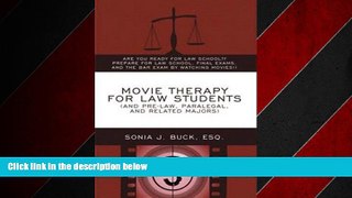 READ book  Movie Therapy for Law Students (And Pre-Law, Paralegal, and Related Majors): Are You