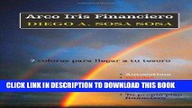 [PDF] Arco Iris Financiero (Spanish Edition) Full Collection