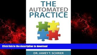 Buy books  The Automated Practice: Success Secrets for Working Less and Earning More online for