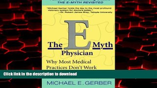 liberty book  The E-Myth Physician: Why Most Medical Practices Don t Work and What to Do About It