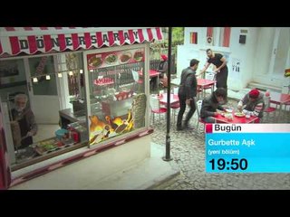Gurbette Aşk 17.Bölüm Tanıtım