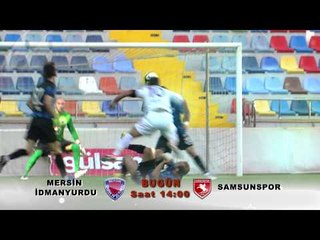 30 Kasım Mersin İdmanyurdu   Samsunspor