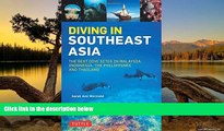 READ NOW  Diving in Southeast Asia: A Guide to the Best Sites in Indonesia, Malaysia, the