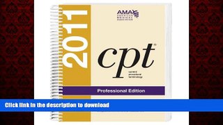 Read book  CPT Professional Edition 2011 (Current Procedural Terminology (CPT) Professional)