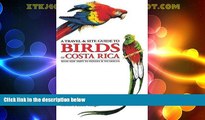 Deals in Books  A Travel and Site Guide to Birds of Costa Rica: With Side Trips to Panama and
