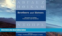 FREE PDF  Brothers and Sisters: Diversity in College Fraternities and Sororities  DOWNLOAD ONLINE
