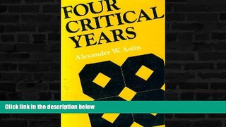 Free [PDF] Downlaod  Four Critical Years: Effects of College on Beliefs, Attitudes, and Knowledge