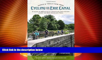 Buy NOW  Cycling the Erie Canal, Revised Edition: A Guide to 400 Miles of Adventure and History