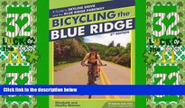 Deals in Books  Bicycling the Blue Ridge: A Guide to the Skyline Drive and the Blue Ridge Parkway