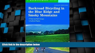 Buy NOW  Backroad Bicycling in the Blue Ridge and Smoky Mountains: 27 Rides for Touring and
