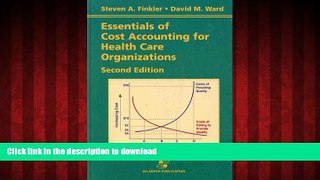 Best books  Essentials of Cost Accounting for Health Care Organizations (2nd Edition) online