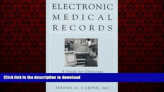 liberty books  Electronic Medical Records: A Guide for Clinicians and Administrators