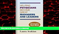 Buy books  Helping Physicians Become Great Managers and Leaders online