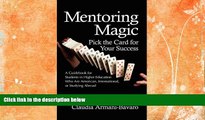 READ book  Mentoring Magic: Pick the Card for Your Success a Guidebook for Students in Higher