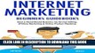 [PDF] Internet Marketing Beginners Guidebooks: Start a Home-Based Business via Service Selling,