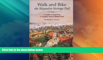 Big Sales  Walk and Bike the Alexandria Heritage Trail: A Guide to Exploring a Virginia Town s