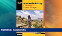 Big Sales  Mountain Biking Colorado s Front Range: A Guide to the Area s Greatest Off-Road Bicycle