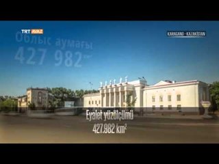 Karagand'ı Gezelim - Kazakistan - TRT Avaz
