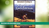 Deals in Books  Adventure Cycling in Northern California: Selected on and Off Road Rides  Premium