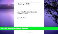 READ BOOK  Getting a PhD: An Action Plan to Help Manage Your Research, Your Supervisor and Your