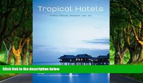 Full Online [PDF]  Tropical Hotels: Thailand Malaysia Singapore Java Bali  Premium Ebooks Full PDF
