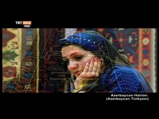 Azerbaycan Halıları - 1. Bölüm - TRT Avaz