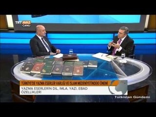 Türkiye'de Yazma Eserler ve İslam Medeniyetindeki Önemi - Türkistan Gündemi - TRT Avaz